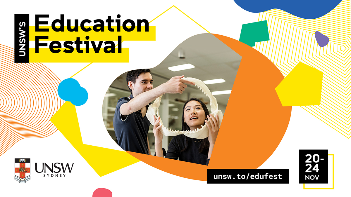 Graphic showing the words 'UNSW's Education Festival' and a photo of two people with a shark jaw